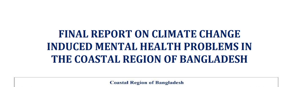 Climate Change Induced Mental Health Problems in the Coastal Region of Bangladesh